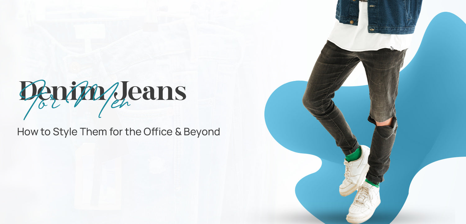 How to Style Denim Jeans Men’s...
