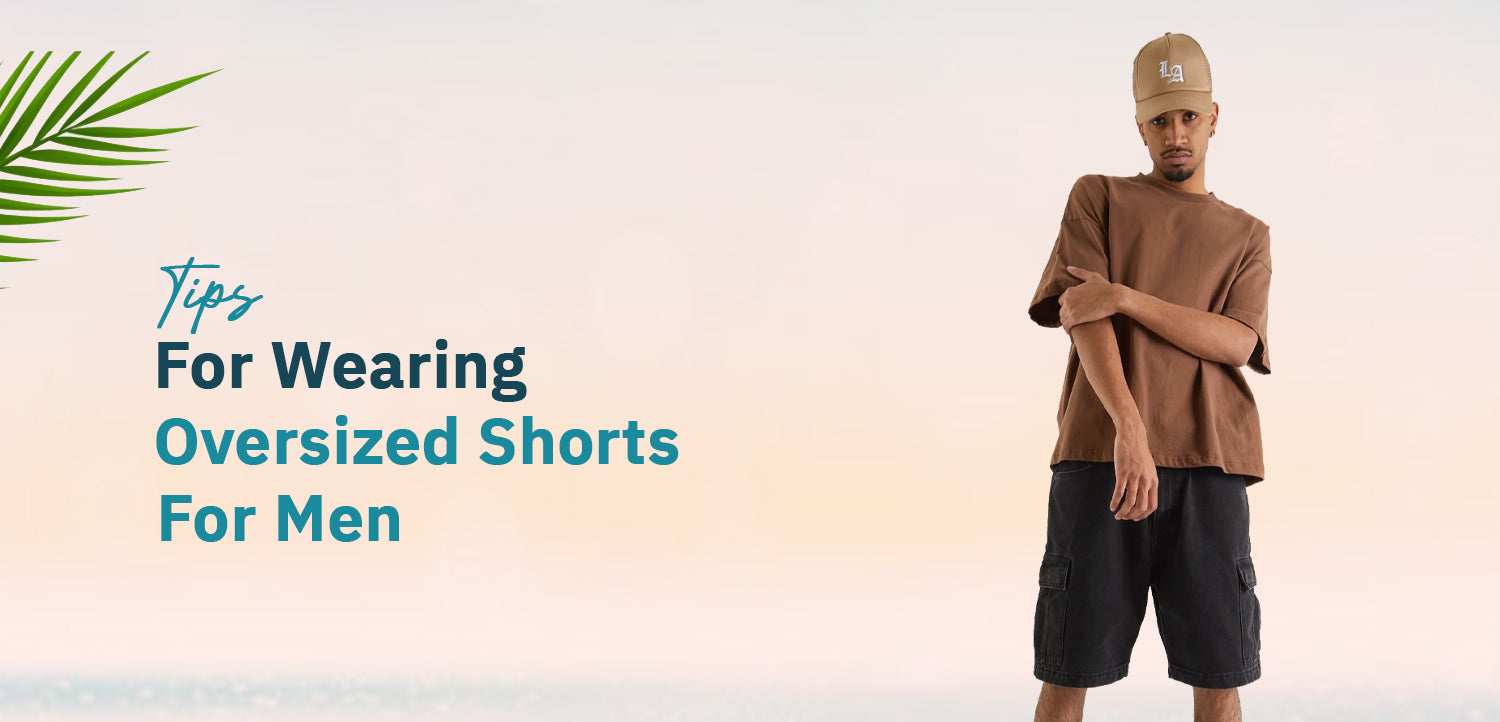 How to Wear Oversized Shorts Men’s:...